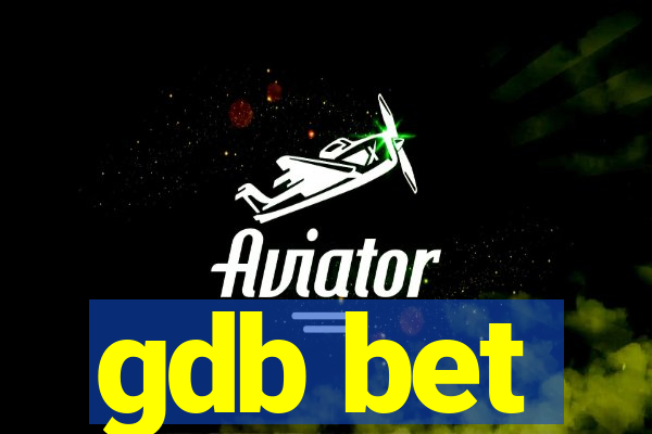 gdb bet